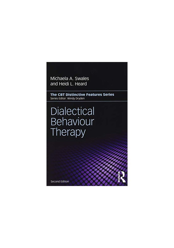 Dialectical Behaviour Therapy: Distinctive Features