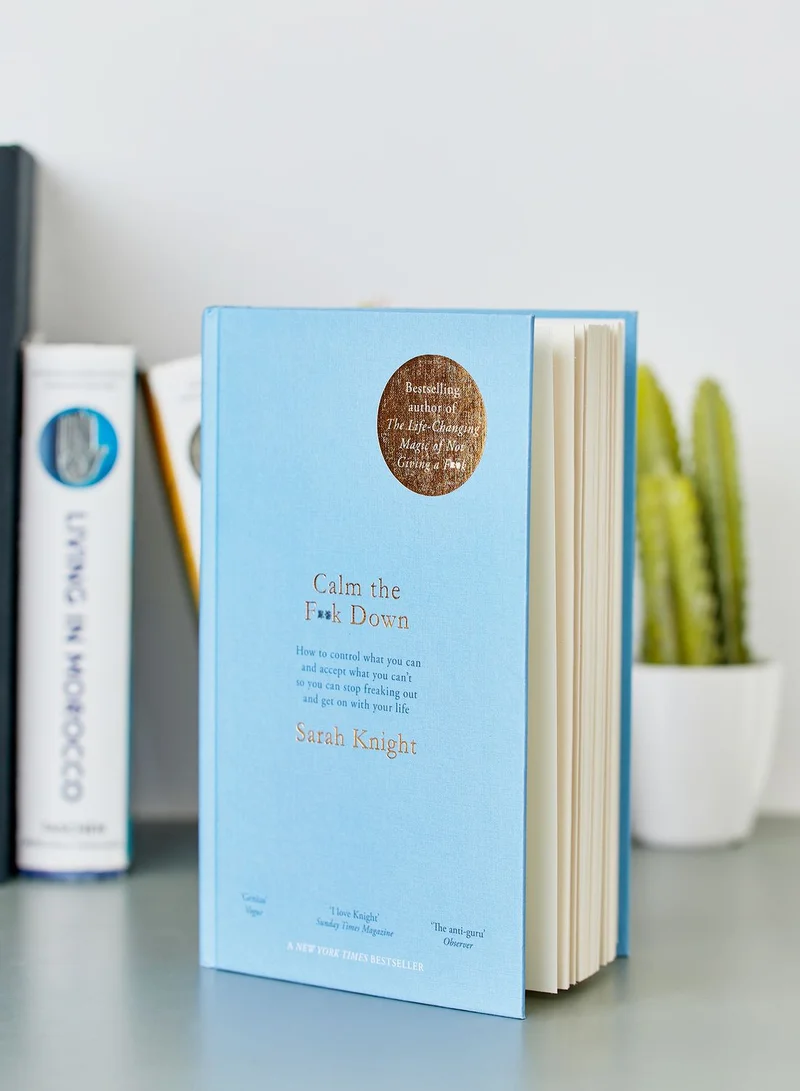 All Sorted Calm the F**k Down by Sarah Knight