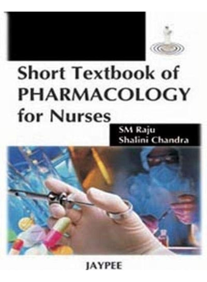 Short Textbook of Pharmacology for Nurses 