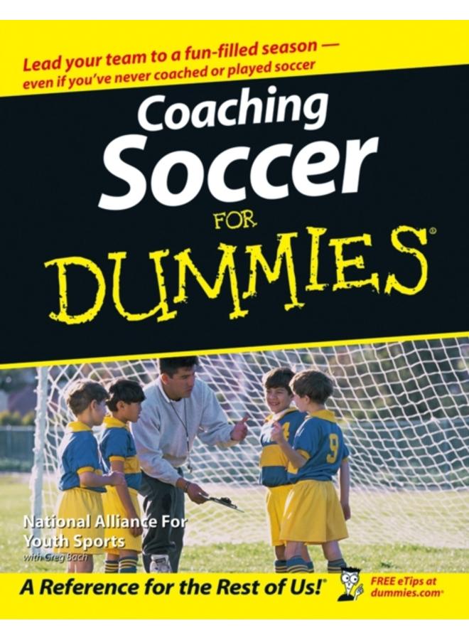 Coaching Soccer For Dummies 