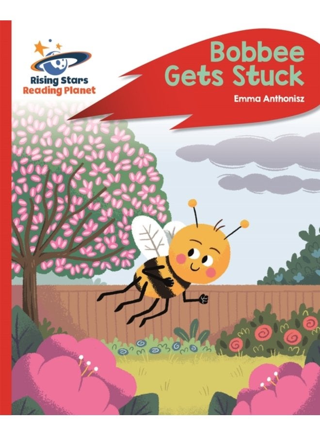 Reading Planet Bobbee Gets Stuck Red C Rocket Phonics - Paperback