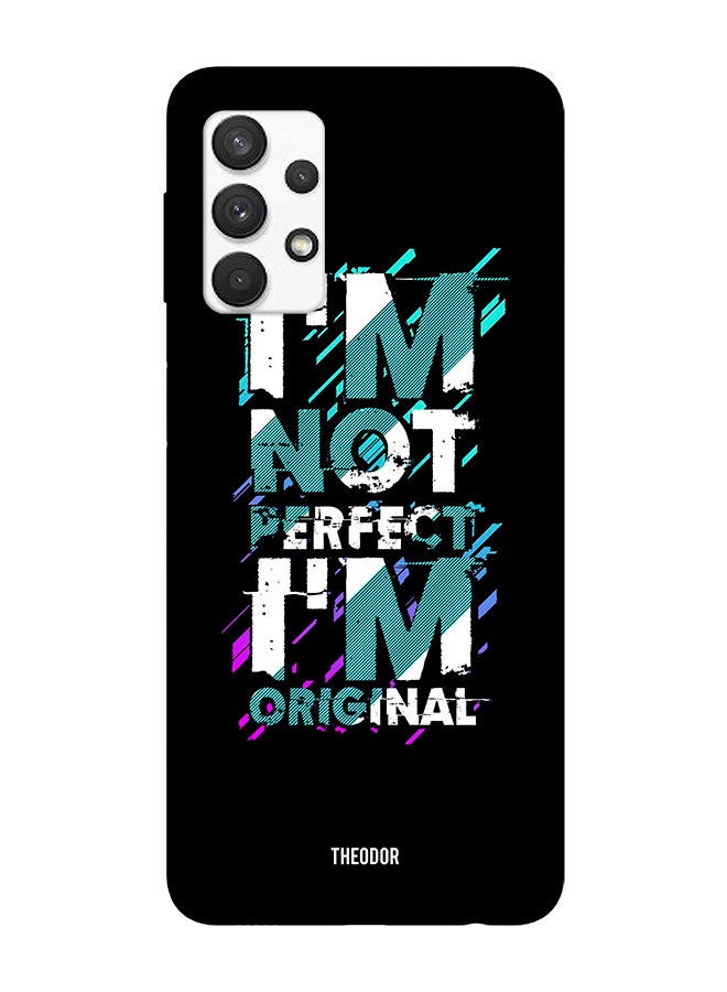 Theodor Protective Case Cover For Samsung Galaxy A32 4G I Am Not - Image 1