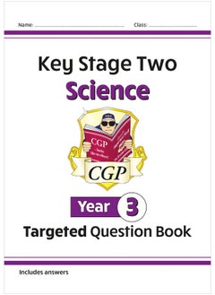 Coordination Group Publications Ltd (CGP) KS2 Science Year 3 Targeted Question Book (includes answers) Year 3 Science) - pzsku/Z22E89578241E1AD58B3CZ/45/_/1733824131/881bbb02-de9a-4827-9fe9-77cf69a75572