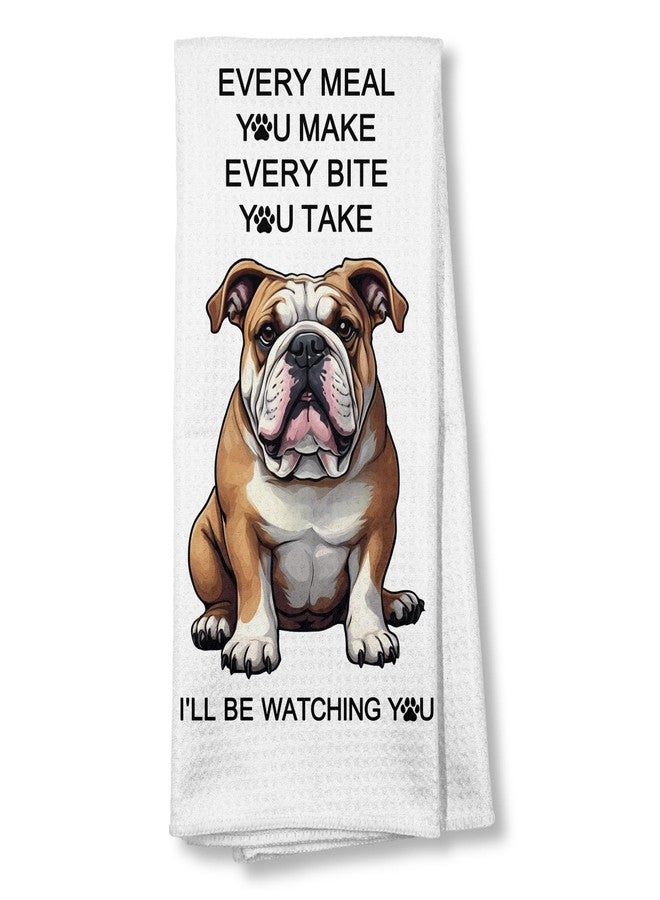 GTYNU Funny English Bulldog Gifts Kitchen Decor Towels, Every Meal You Make English Bulldog Bathroom Decor Hand Towels Dish Towels, Bulldog Mom Lover Gifts, 16x24 Inch - Image 1