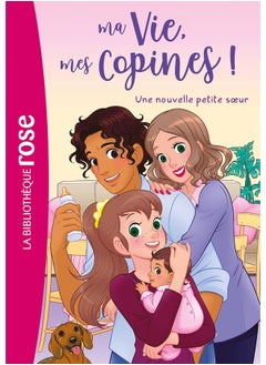 Ma vie, mes copines 36 - Une nouvelle petite soeur 