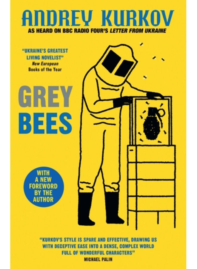 Grey Bees : A captivating, heartwarming story about a gentle beekeeper caught up in the war in Ukraine 