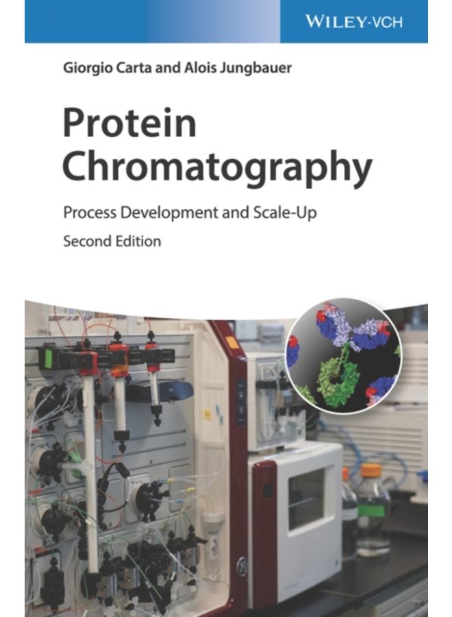 Protein Chromatography : Process Development and Scale-Up 