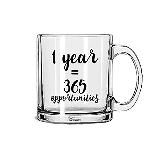 TONKWALAS TonkwalasOne Year, 365 Opportunities Printed Transparent Glass Coffee and Tea Mug Funny Employee Gift Idea for Him/Her (325 ML) - Image 1