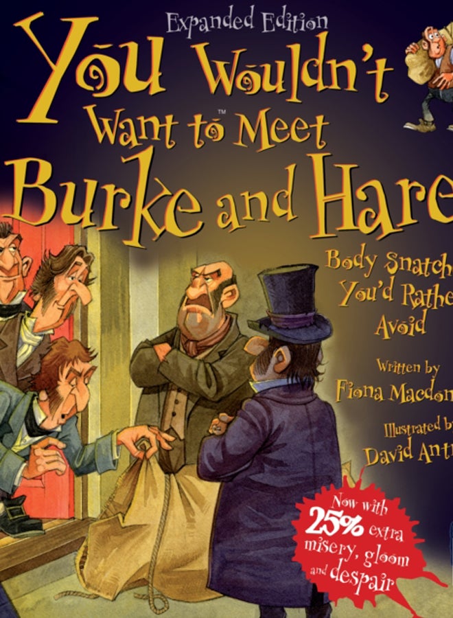 You Wouldn't Want To Meet Burke and Hare!