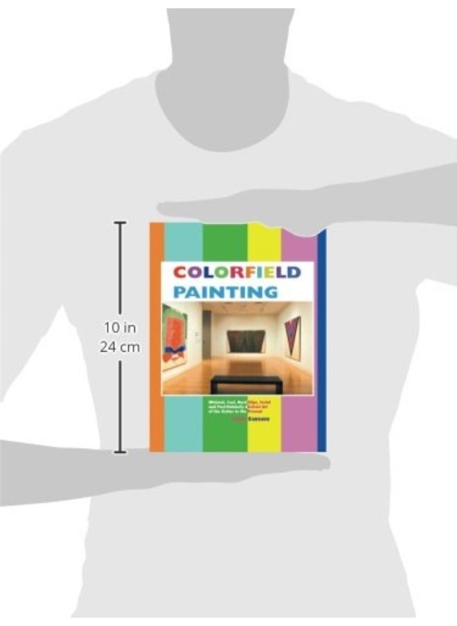 Colorfield Painting: Minimal, Cool, Hard Edge, Serial and Post-Painterly Abstract Art of the Sixties to the Present  - Image 3