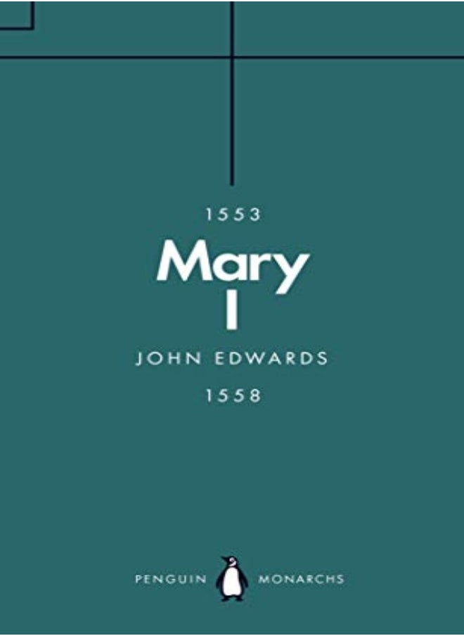 Mary I (Penguin Monarchs) 