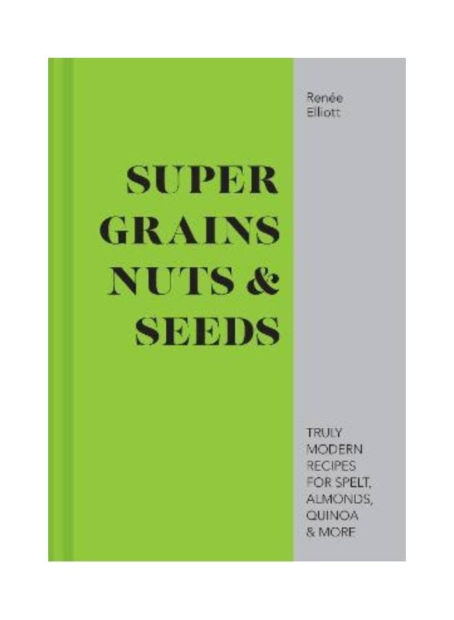 Super Grains Nuts & Seeds