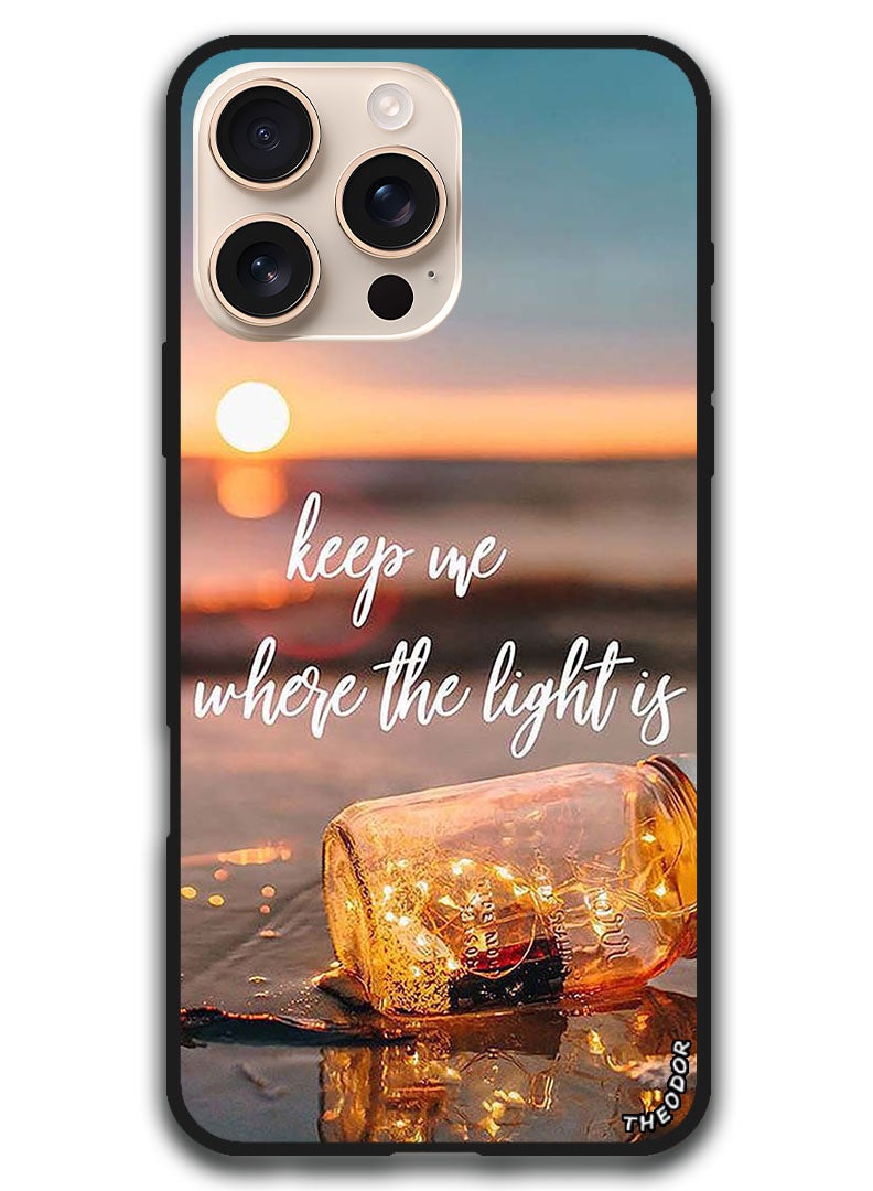 Theodor Protective Case Anti Scratch Shock Proof Bumper Cover For iPhone 16 Pro Max (6.9)-inch Keep Me Where The Light - Image 1