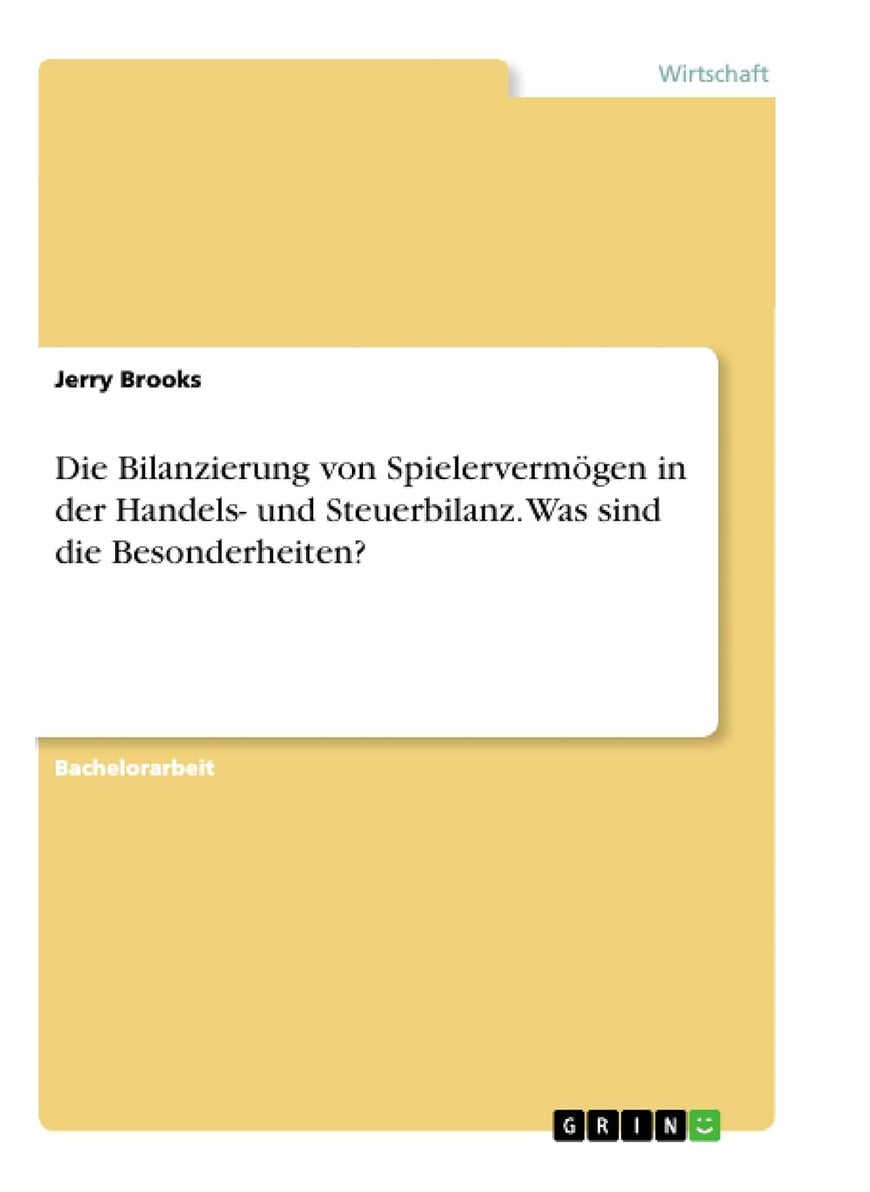 Die Bilanzierung von Spielervermögen in der Handels- und Steuerbilanz. Was sind die Besonderheiten? 