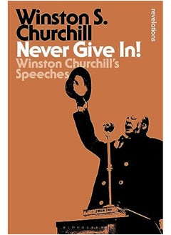 Never Give In By Sir Sir Winston S. Churchill Paperback 