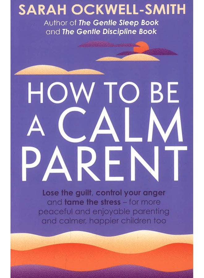 How To Be A Calm Parent  - Image 1