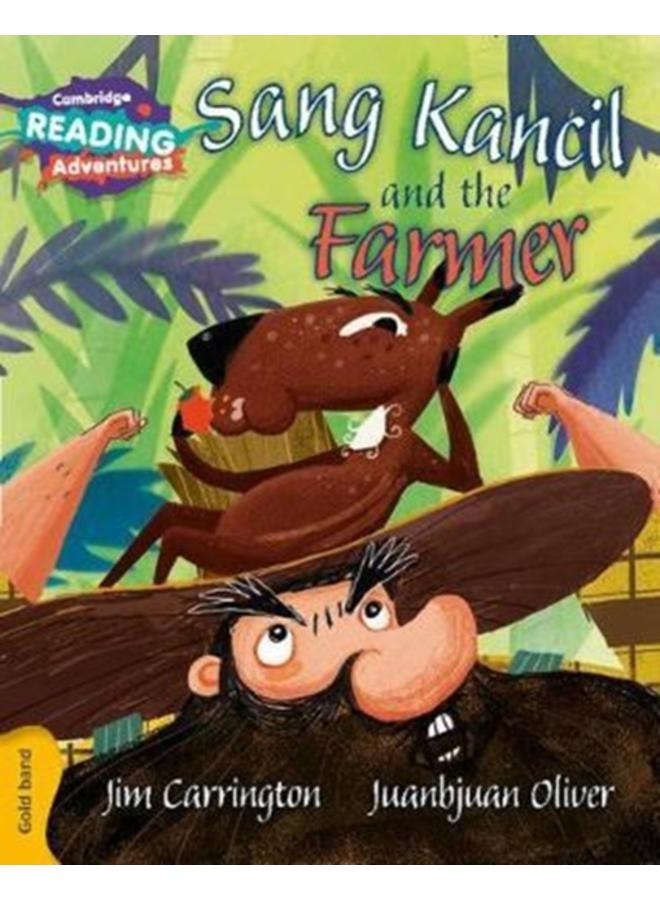 Cambridge Reading Adventures Sang Kancil and the Farmer Gold Band 