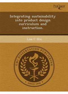 Integrating Sustainability Into Product Design Curriculum and Instruction