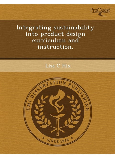 Integrating Sustainability Into Product Design Curriculum and Instruction