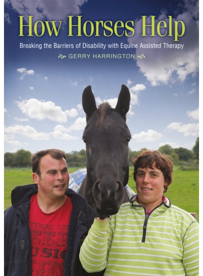 How Horses Help Breaking the barriers of disability with equine assisted therapy - Paperback