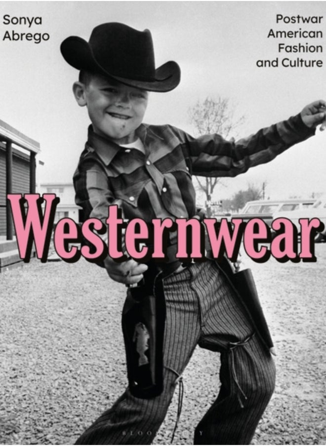 Westernwear : Postwar American Fashion and Culture 