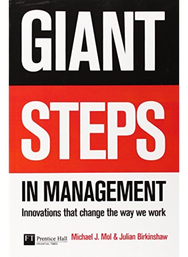 Giant Steps in Management: Creating Innovations That Change the Way We Work