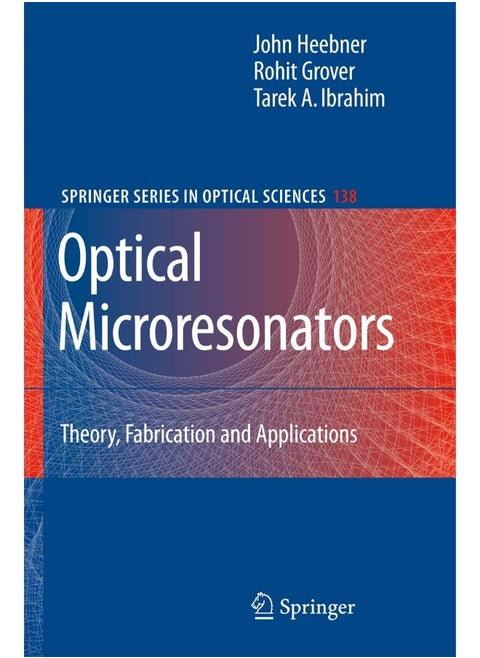 Optical Microresonators: Theory, Fabrication, and Applications