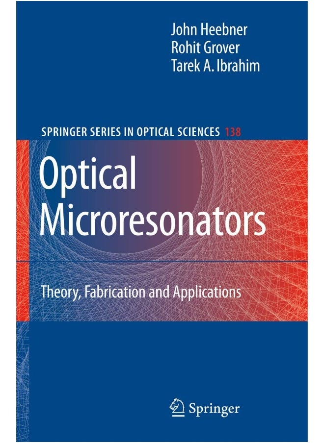 Optical Microresonators: Theory, Fabrication, and Applications 