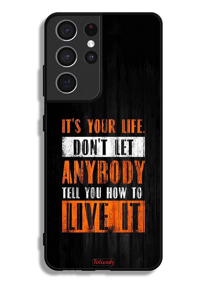 Tolwak Samsung Galaxy S21 Ultra 5G Protective Case Cover Its Your Life - Image 3