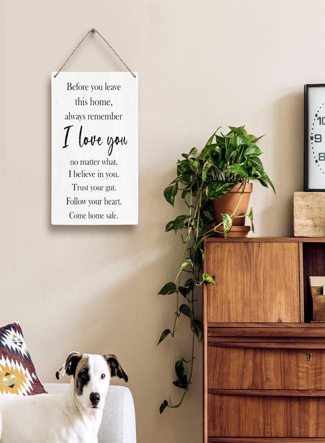 FUGWN Before You Leave This Home Sign Love Wall Decor, Entryway Wall Decor, I Love You Sign, Love Wall Decor, Inspirational Wall Decor, Motivational Wall Decor - Image 2