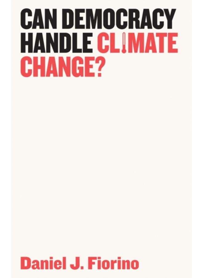 Can Democracy Handle Climate Change? 