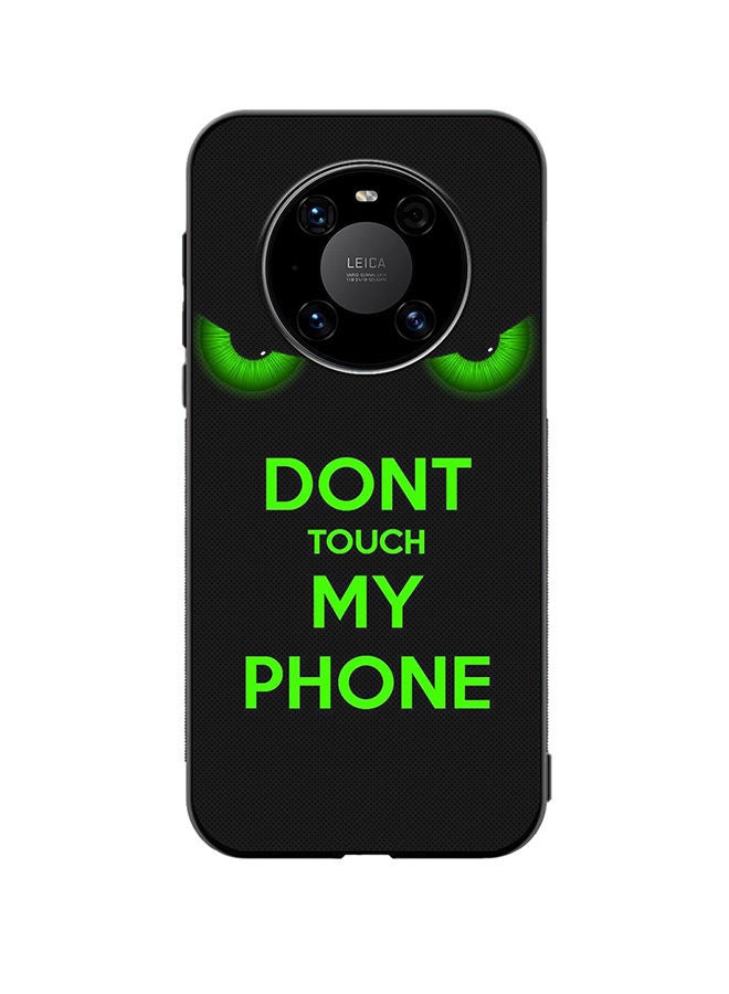 VR CREATIVE Protective Case Cover For Huawei Mate 40 Don'T Touch My Phone Green Eyes Design Multicolour - Image 1