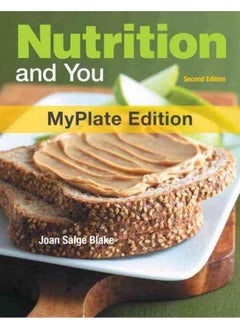 Nutrition and You, MyPlate Edition 