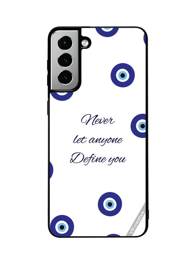 VR CREATIVE Protective Case Cover For Samsung Galaxy S21 FE 5G Never Let Anyone Define You Design Multicolour - Image 1