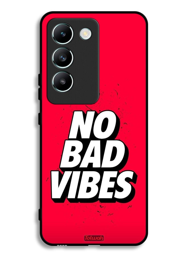 Tolwak Vivo Y100 4G Protective Case Cover No Bad Vibes - Image 1