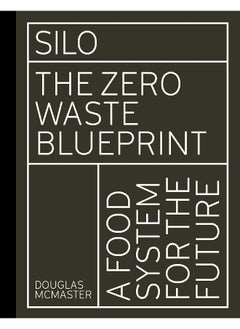 Silo: The Zero Waste Blueprint