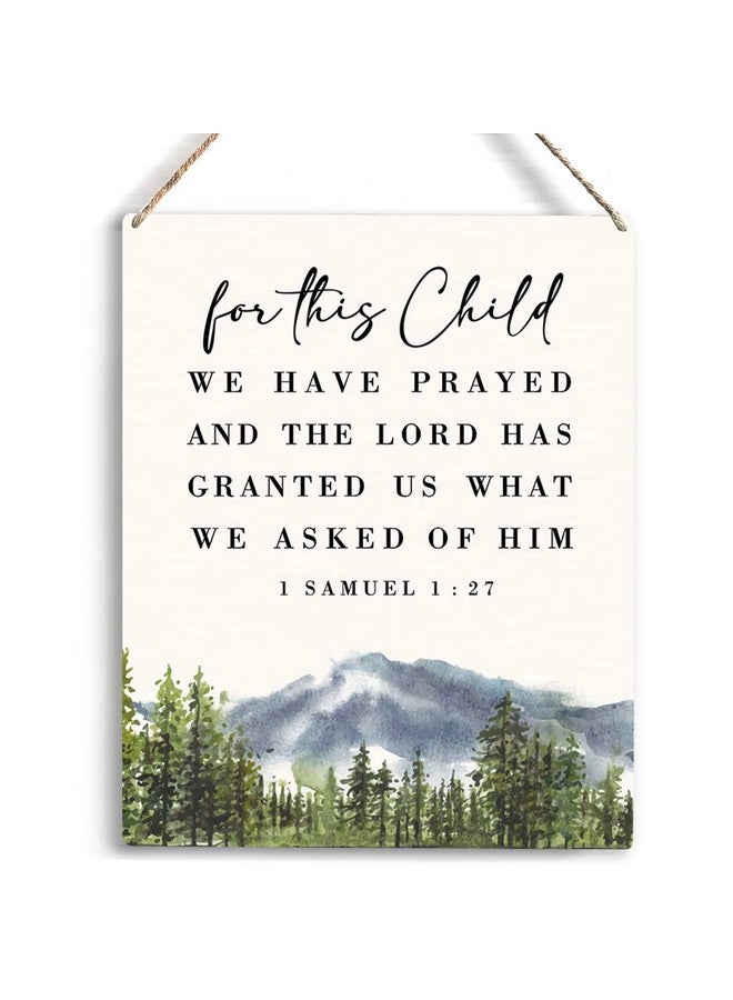 YCYD Inspirational Nursery Decor for Girls Boys Baby Girl Room Decor Christian Nursery Wall Art For This Child We Have Prayed Wooden Hanging Sign Bible Verse Wall Art Sign for Kids Home 8 x 10 Inches - Image 1