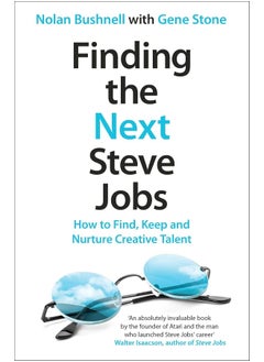 Business Plus Finding the Next Steve Jobs: How to Find, Keep and Nurture Creative Talent  - Image 1