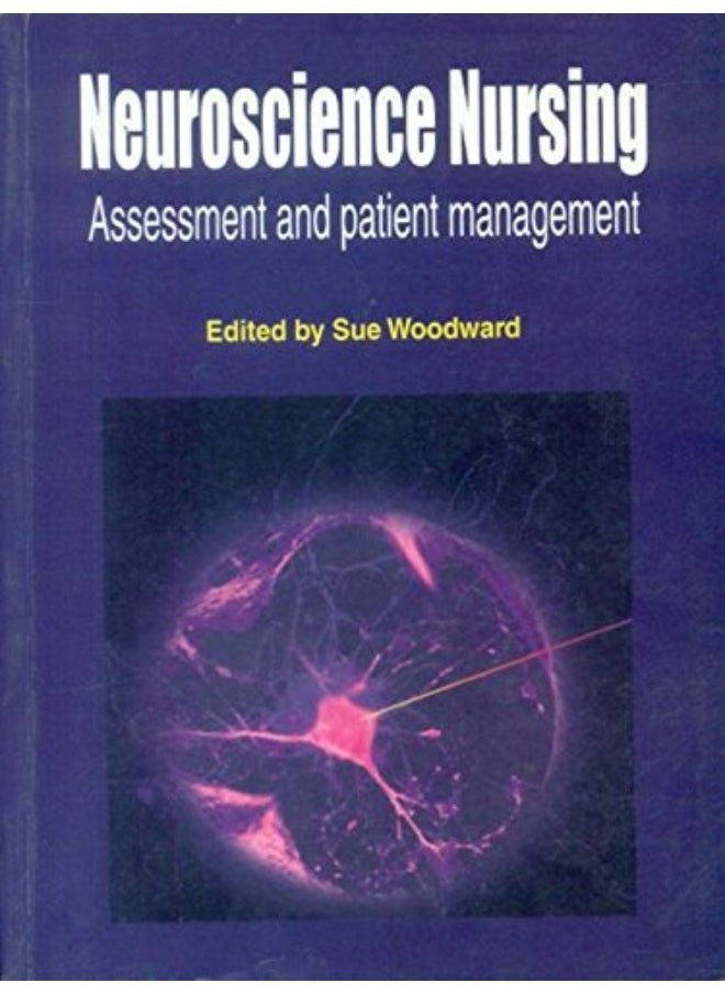 Neuroscience Nursing: Assessment and Patient Management 