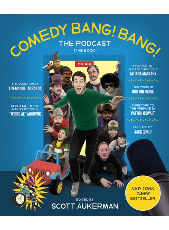 Comedy Bang! Bang! The Podcast : The Book