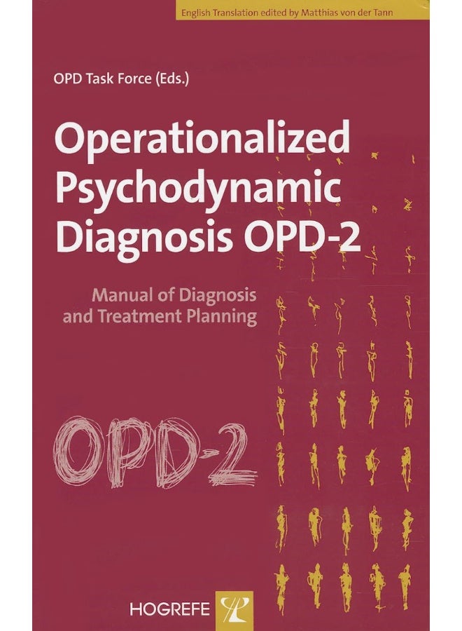 Operationalized Psychodynamic Diagnosis OPD-2: Manual for Diagnosis and Treatment Planning