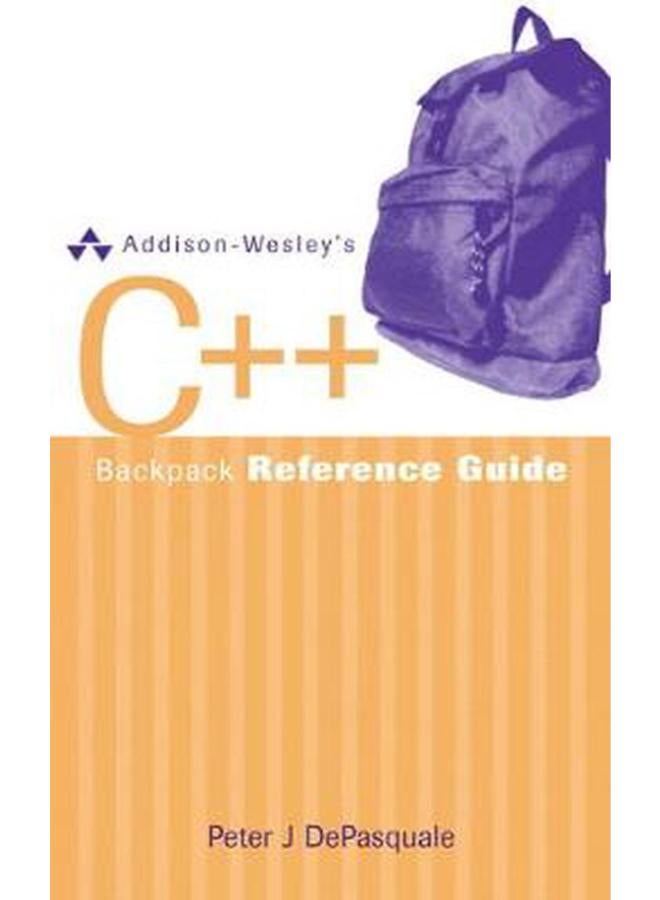 Addison-Wesley's C++ Backpack Reference Guide 