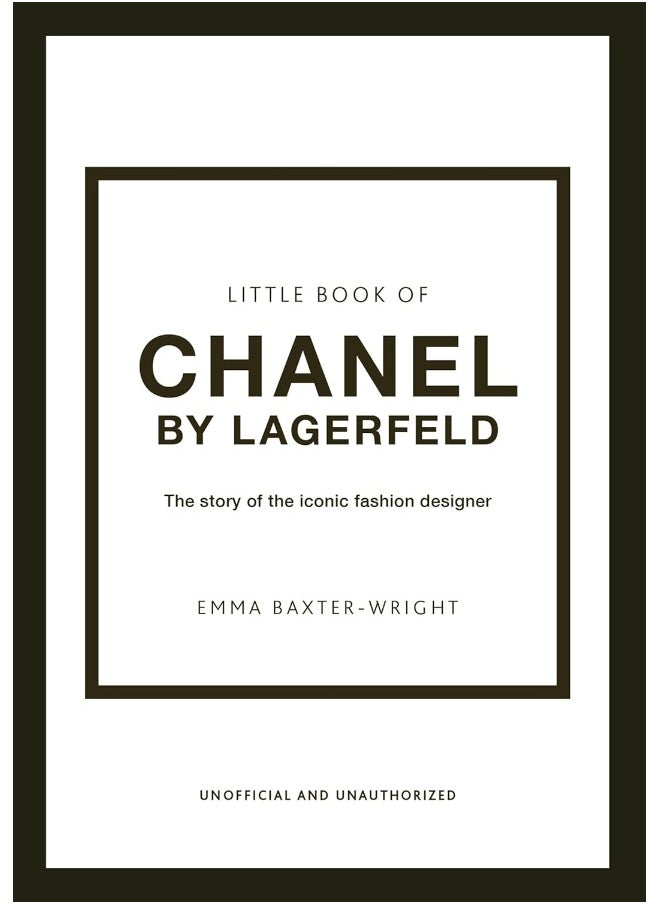 Little Book of Chanel by Lagerfield: The Story of the Iconic Fashion Designer Emma Baxter-Wright  - Image 1