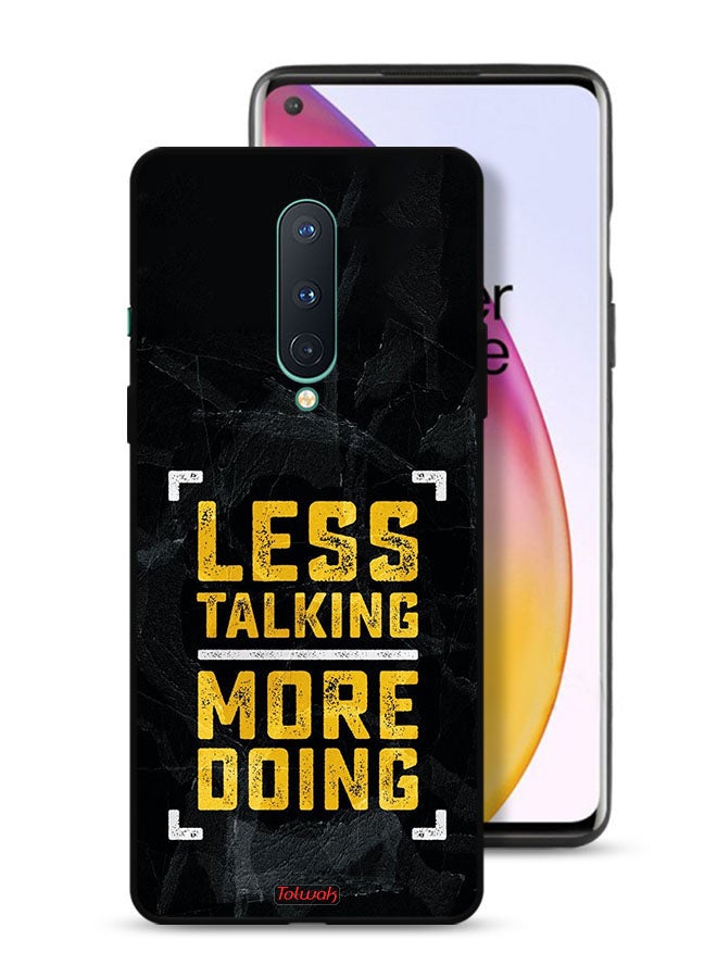 Tolwak OnePlus 8 Protective Case Cover Less Talking More Doing - Image 1