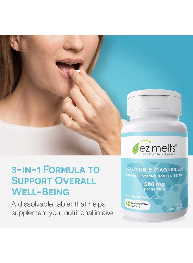 EZ Melts Dissolvable Calcium & Magnesium Supplement With Vitamin D3 Sugarfree 1Month Supply - Image 3