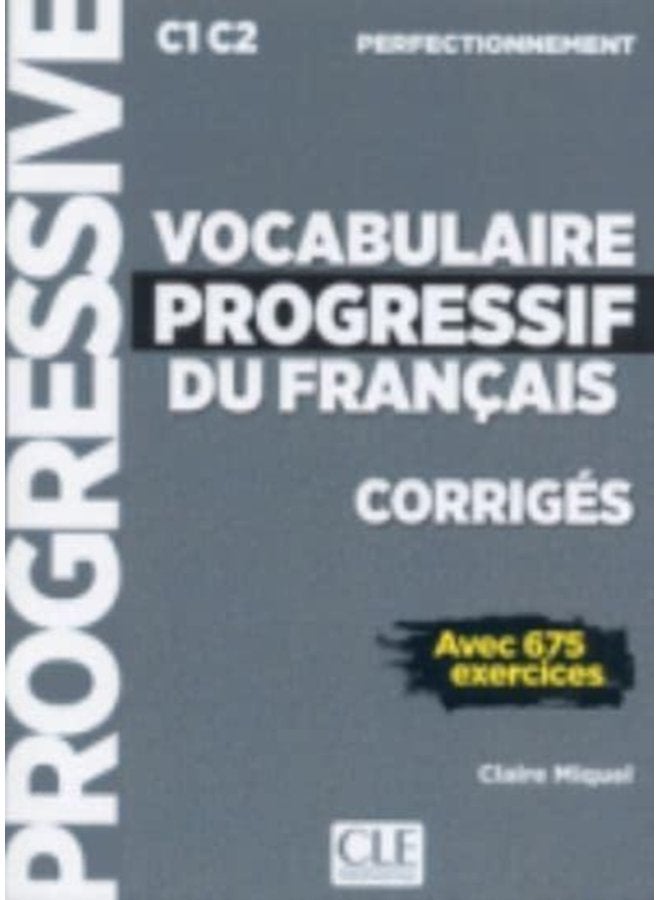 Vocabulaire progressif du francais Nouvelle edition Corriges C1 niveau - Paperback