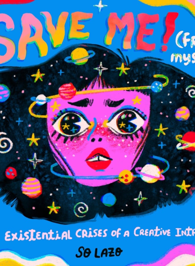 Save Me! (From Myself) : The Existential Crises of a Creative Introvert