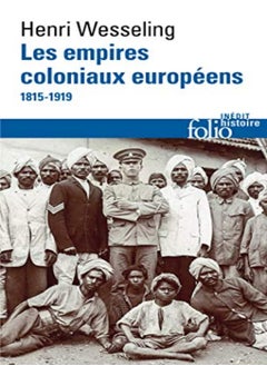 Le Siecle Colonial de l'Europe(les Empires Coloniaux 1815-1919) 