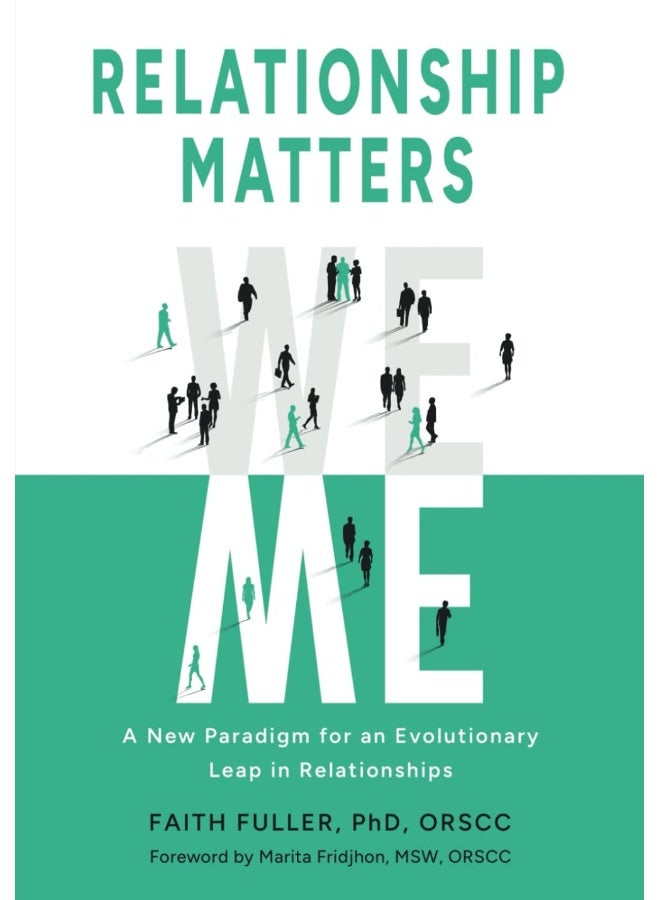 Relationship Matters: A New Paradigm for an Evolutionary Leap in Relationships  - Image 1