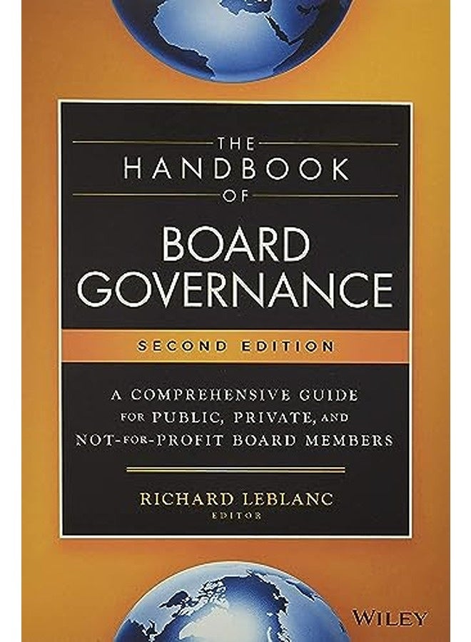 The Handbook Of Board Governance A Comprehensive Guide For Public Private And Notforprofit Boar